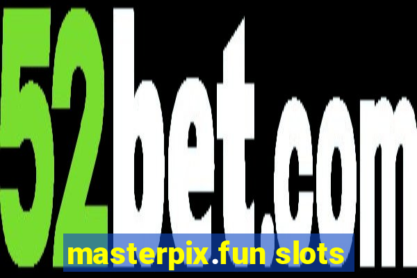 masterpix.fun slots